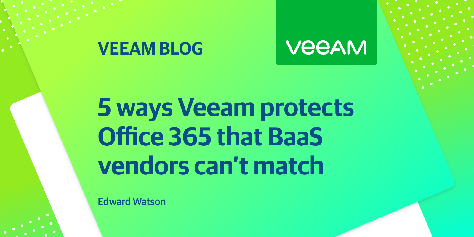 5 ways Veeam shields Office 365 that BaaS vendors can’t match